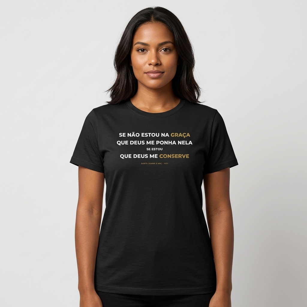 Camiseta Santa Joana d'Arc — A Graça — modelo feminino (Preta)
